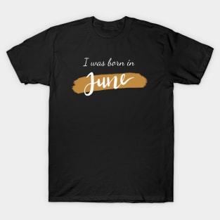 Born in june T-Shirt